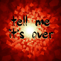 Tell Me Its Over - Full Cover cover